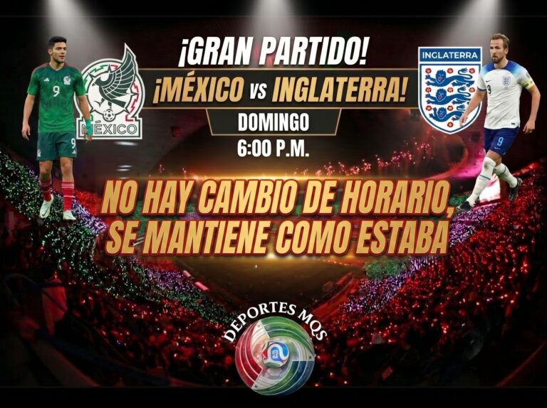 El partido entre México e Inglaterra vuelve a cambiar de horario